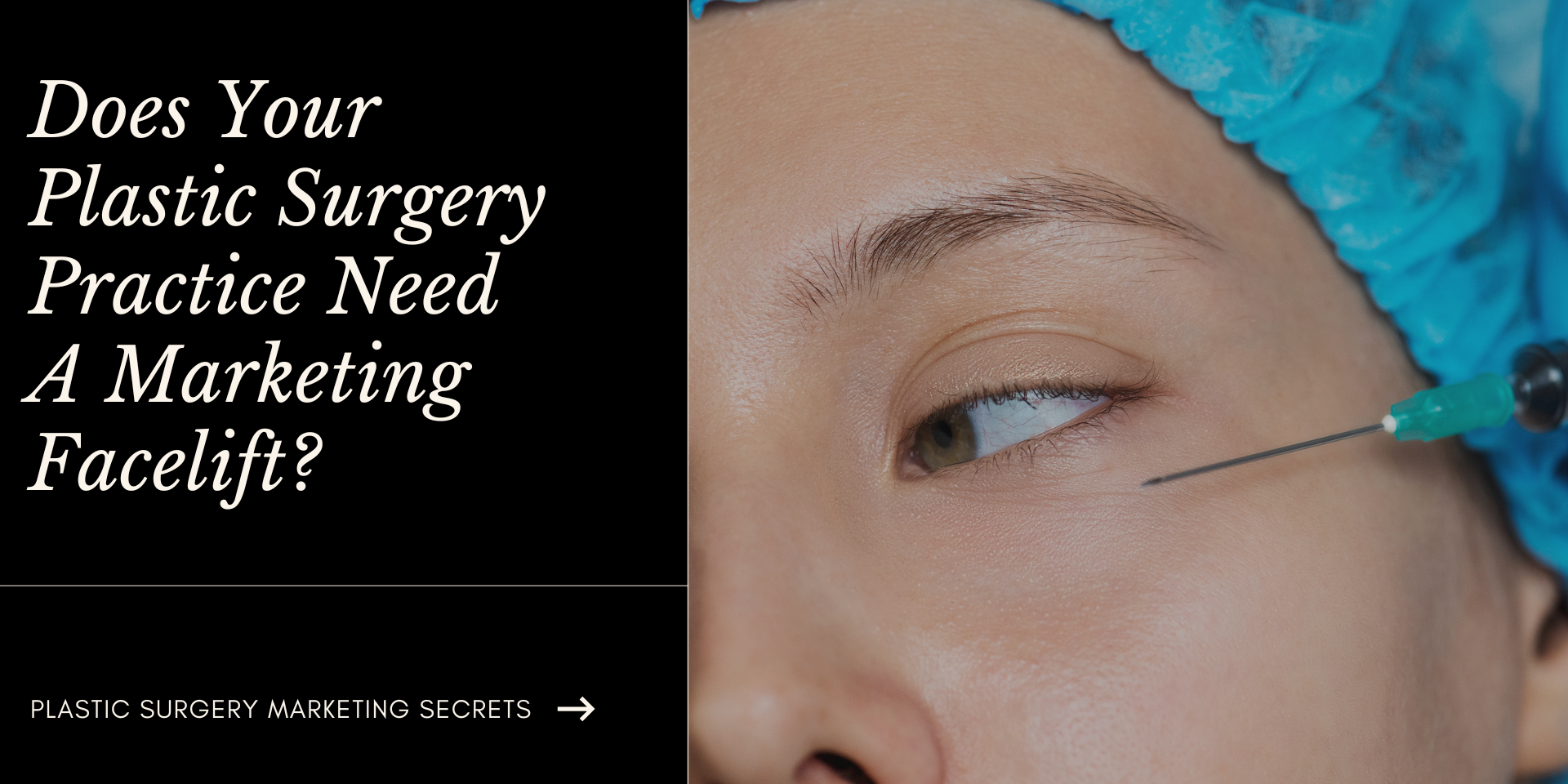 Plastic Surgery Marketing Does Your Plastic Surgery Practice Need A Marketing Facelift