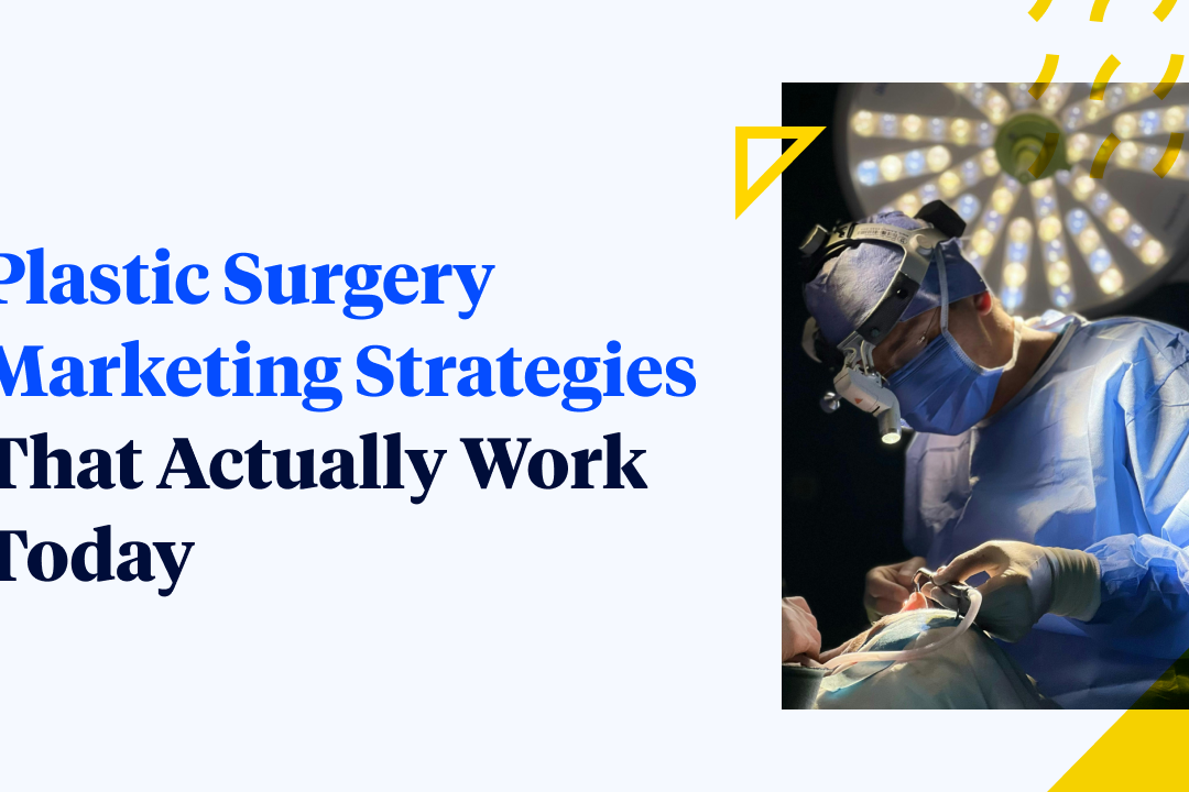 Plastic Surgery Marketing Strategies