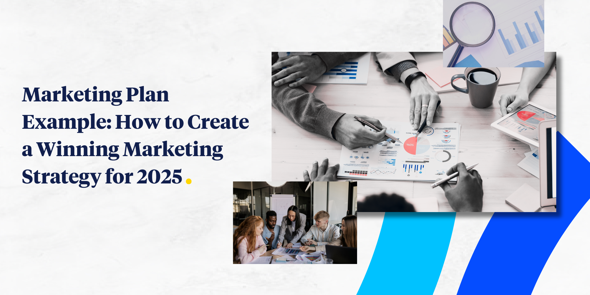 Marketing Plan Example How to Create a Winning Marketing Strategy for 2025-2